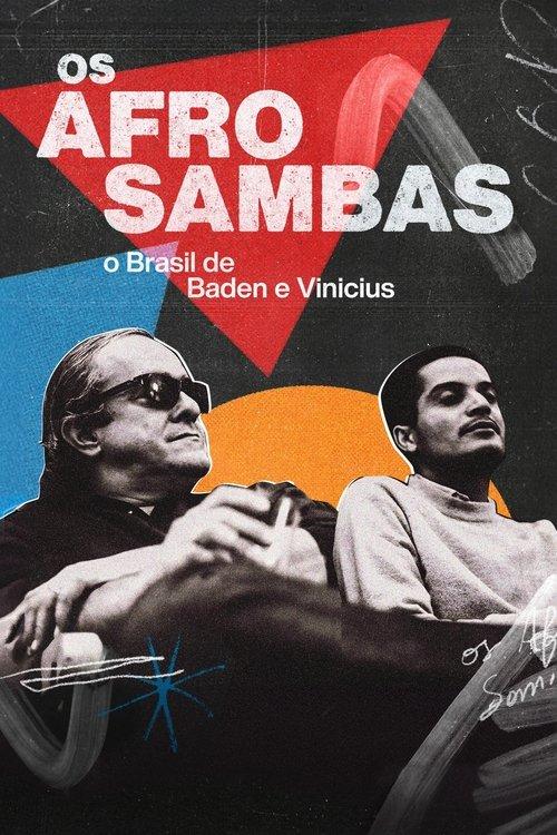 Os Afro-Sambas: O Brasil de Baden e Vinícius filmas online