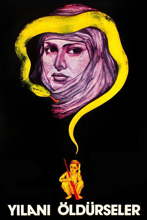 Yılanı Öldürseler filmas online