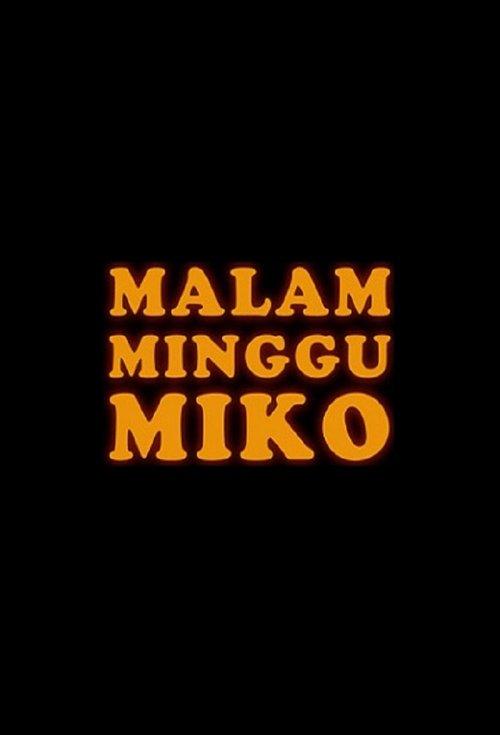 Malam Minggu Miko filmas online