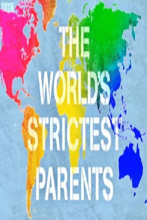 The World's Strictest Parents filmas online