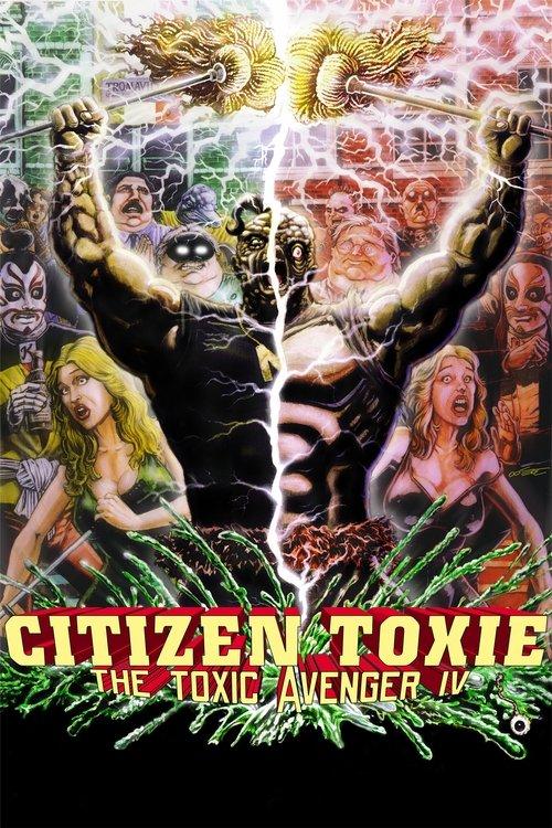 Citizen Toxie: The Toxic Avenger IV filmas online