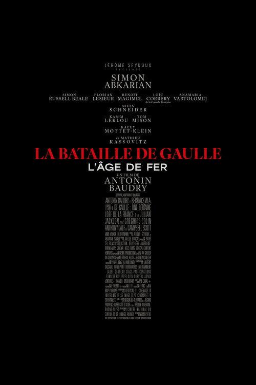 La Bataille de Gaulle : L’âge de fer filmas online
