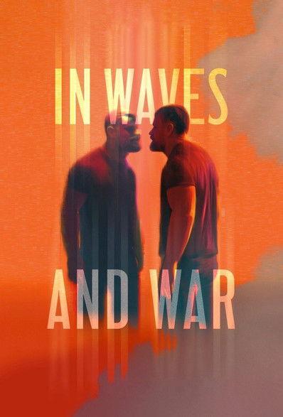 In Waves and War filmas online