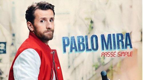 Pablo Mira : Passé simple filmas žiurėti online