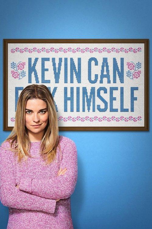 Kevin Can F**K Himself filmas online
