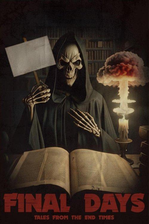 Final Days: Tales from the End Times filmas online
