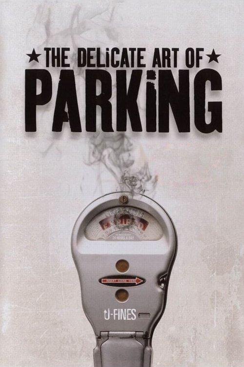 The Delicate Art of Parking filmas online