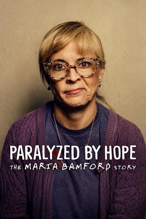 Paralyzed by Hope: The Maria Bamford Story filmas online