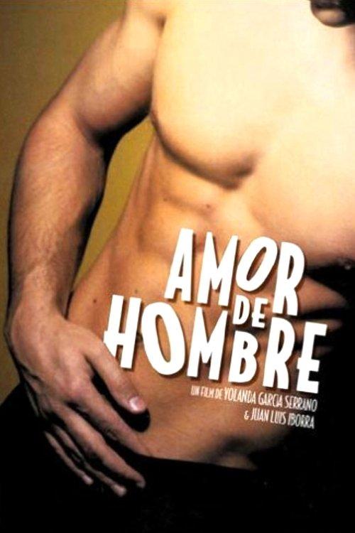 Amor de hombre filmas online