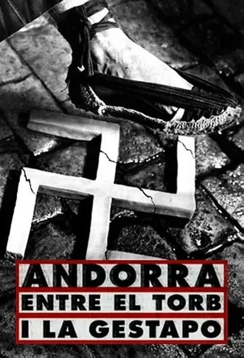Andorra, entre el torb i la Gestapo filmas online