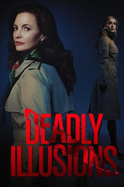 Deadly Illusions filmas online