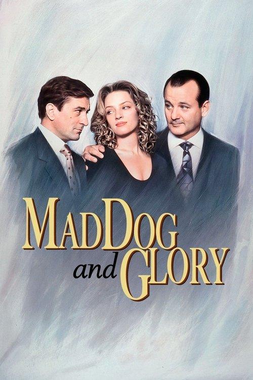 Mad Dog and Glory filmas online
