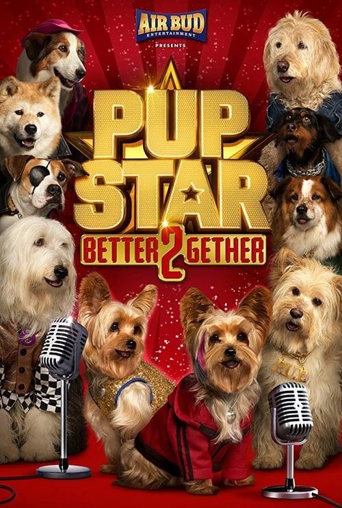 Pup Star: Better 2Gether filmas online