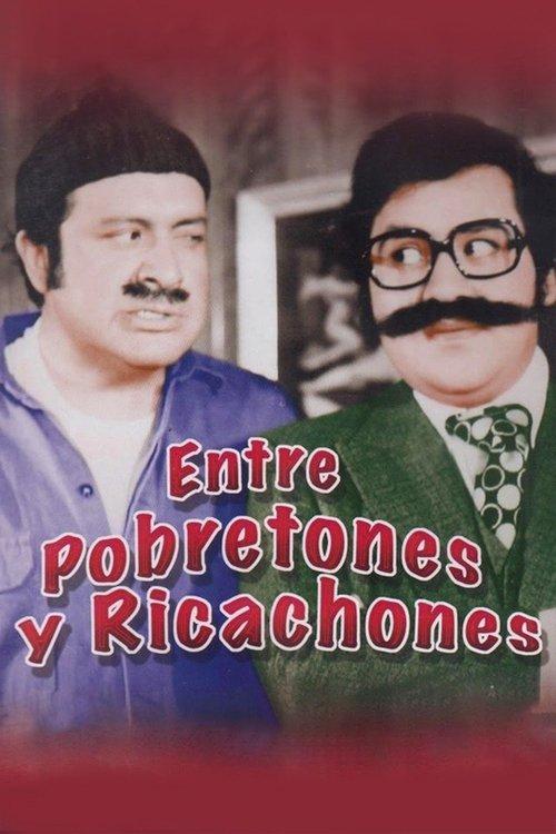 Entre Pobretones y Ricachones filmas online