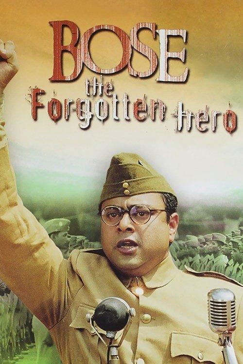 Netaji Subhas Chandra Bose: The Forgotten Hero filmas online