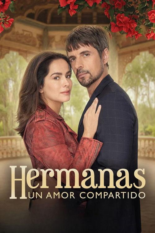 Hermanas, un amor compartido filmas online