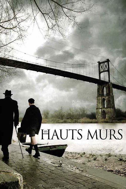 Les hauts murs filmas online