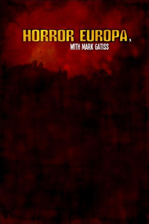 Horror Europa with Mark Gatiss filmas online