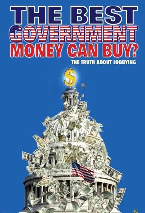 The Best Government Money Can Buy? filmas online