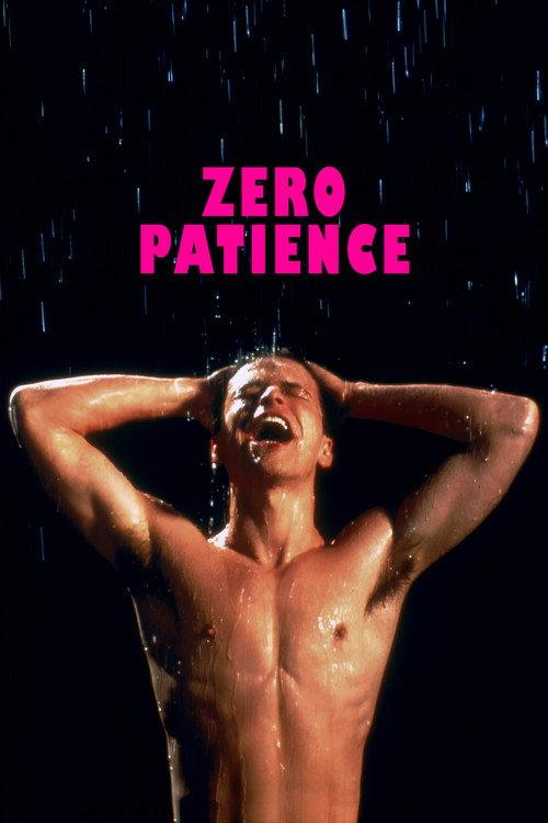 Zero Patience filmas online