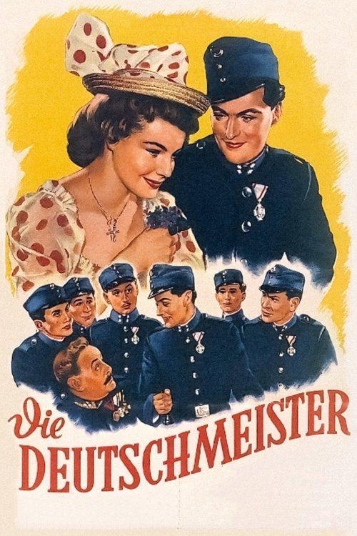 Die Deutschmeister filmas online