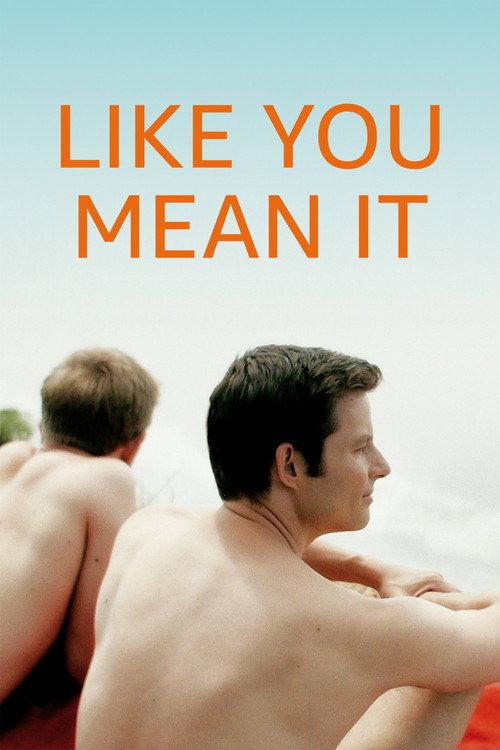 Like You Mean It filmas online