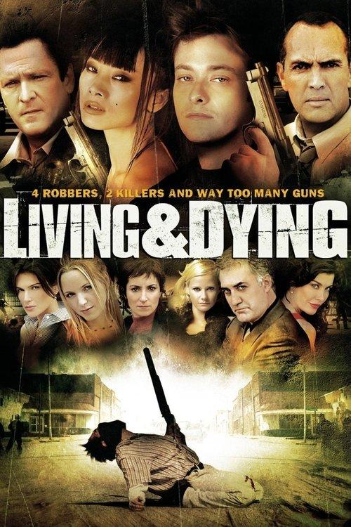 Living & Dying filmas online