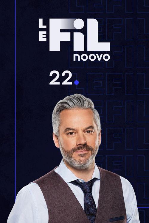 Noovo Le Fil 22 filmas online
