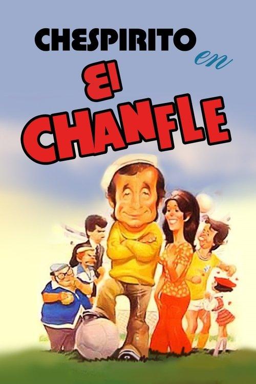 El Chanfle filmas online