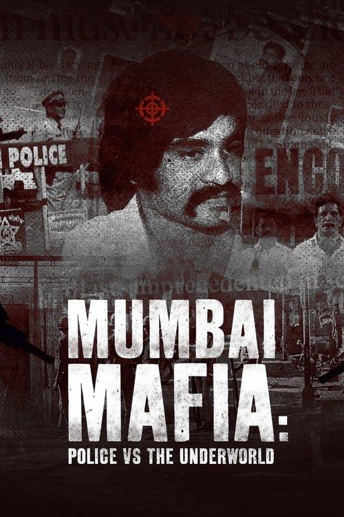 Mumbai Mafia: Police vs the Underworld filmas online