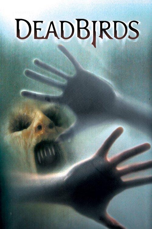 Dead Birds filmas online