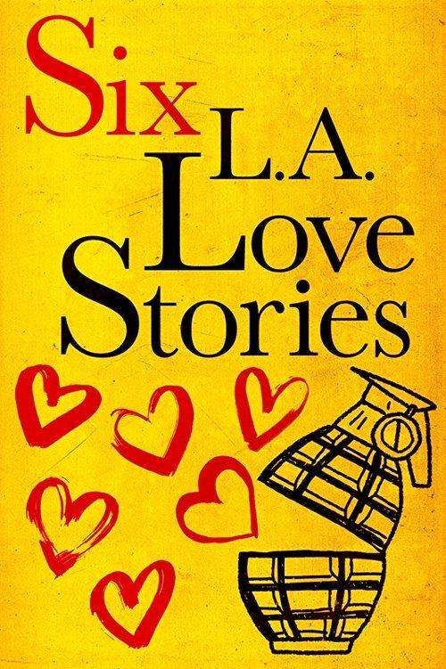 Six L.A. Love Stories filmas online
