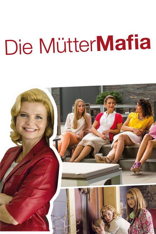 Die Mütter-Mafia filmas online