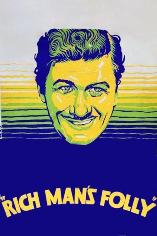 Rich Man's Folly filmas online