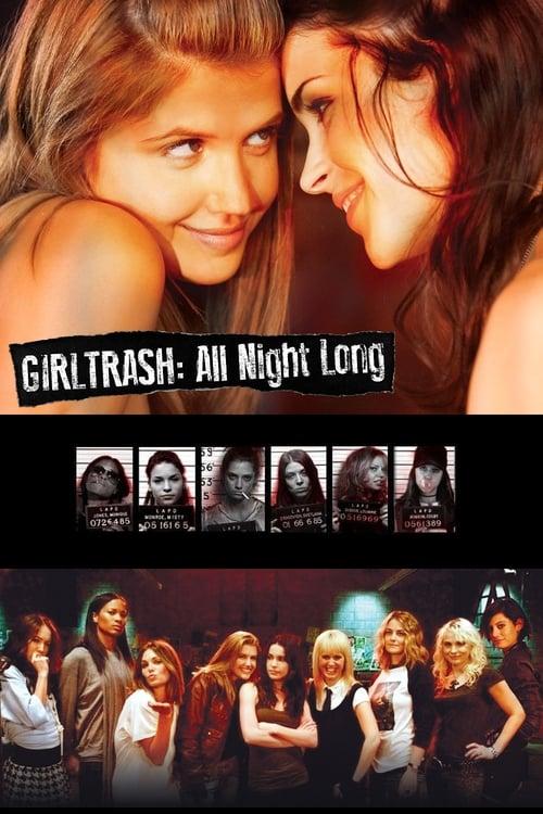 Girltrash: All Night Long filmas online