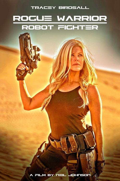 Rogue Warrior: Robot Fighter filmas online