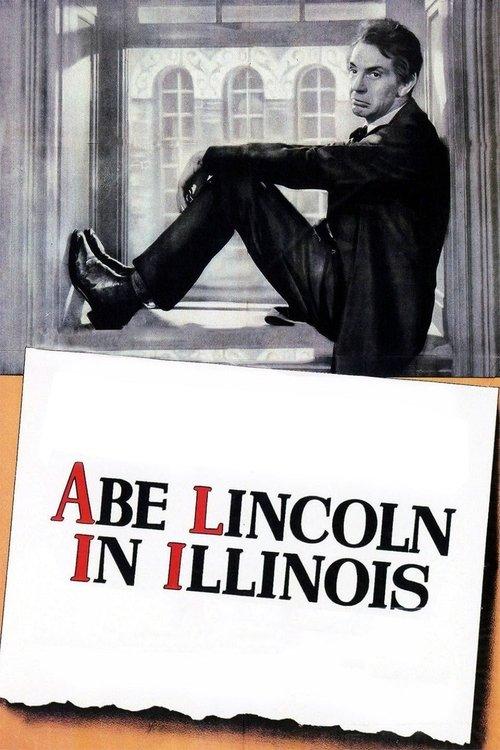 Abe Lincoln in Illinois filmas online