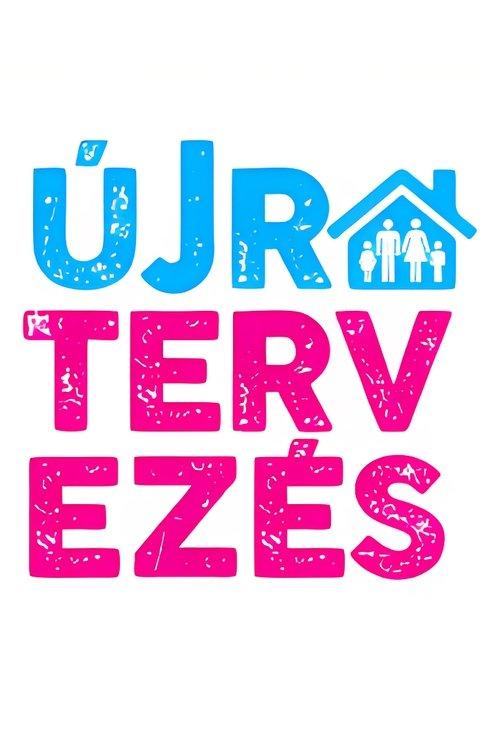 Újratervezés filmas online