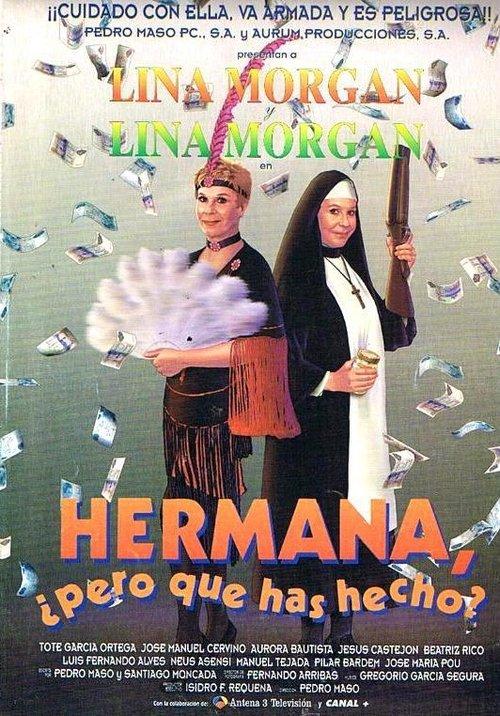 Hermana, ¿pero qué has hecho? filmas online