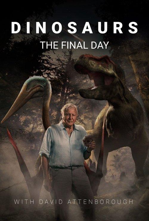 Dinosaurs: The Final Day with David Attenborough filmas online