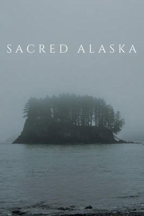 Sacred Alaska filmas online