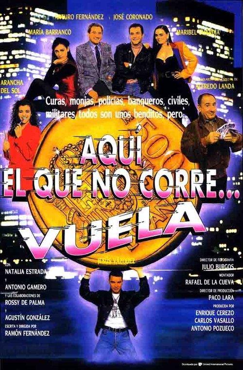 Aquí, el que no corre... vuela filmas online