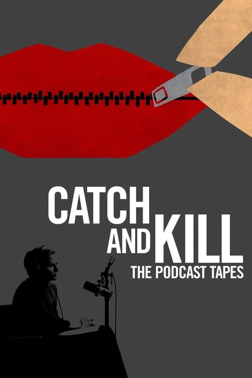 Catch and Kill: The Podcast Tapes filmas online