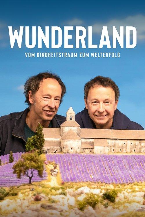 Wunderland: Vom Kindheitstraum zum Welterfolg filmas online