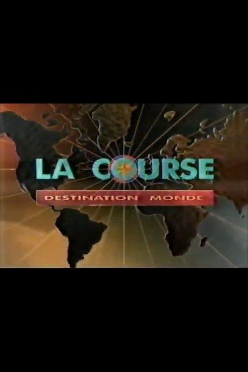 La Course Destination Monde filmas online