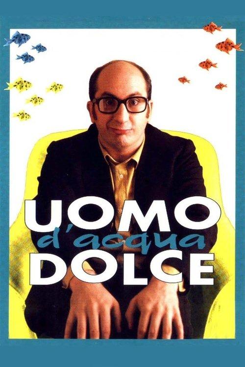 Uomo d'acqua dolce filmas online