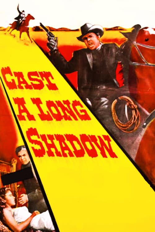 Cast a Long Shadow filmas online