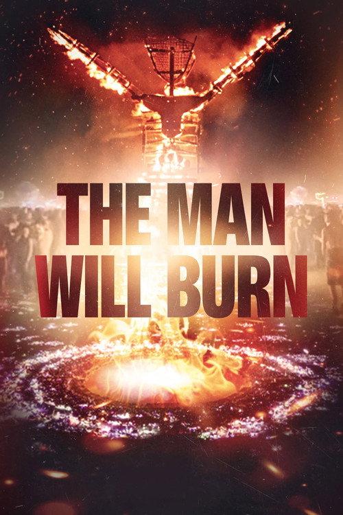 The Man Will Burn filmas online