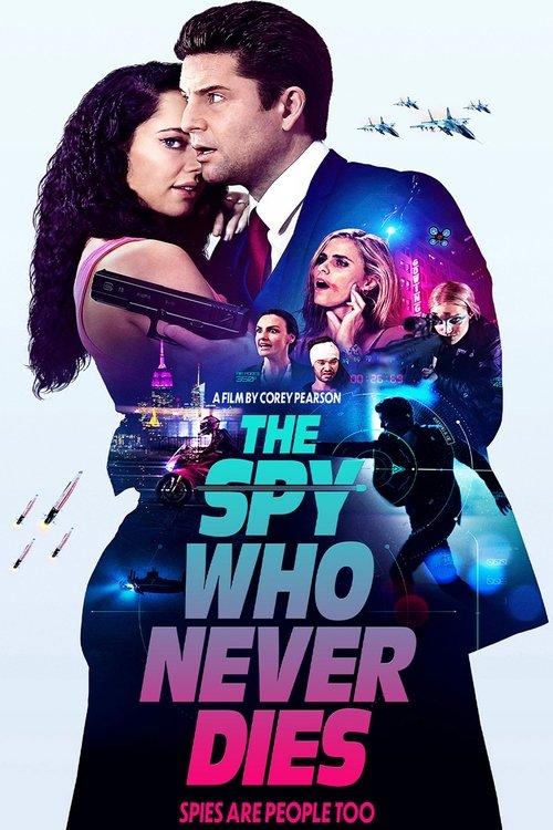 The Spy Who Never Dies filmas online