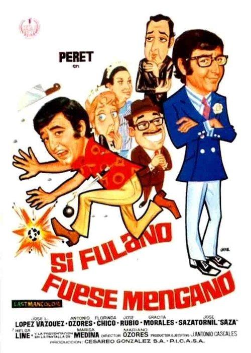 Si Fulano fuese Mengano filmas online